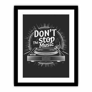 Dont Stop the Music Art Print