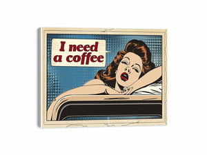 I Need Coffee Canvas Print