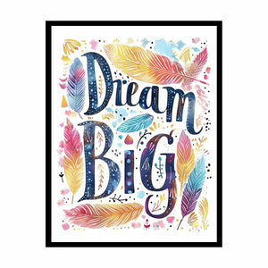 Colorful Dream Big feather typography art for kids room or creative office decor.