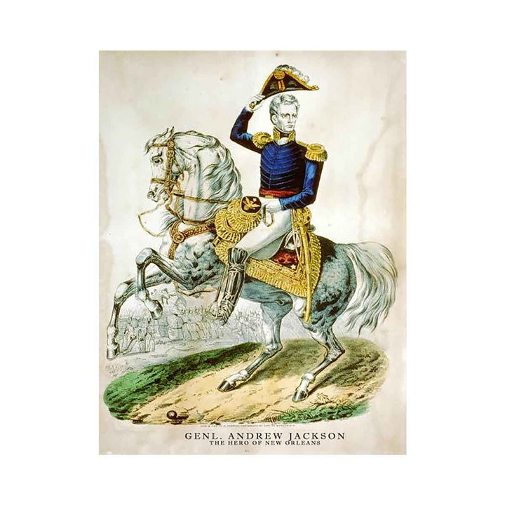 Genl. Andrew Jackson: the hero of New Orleans