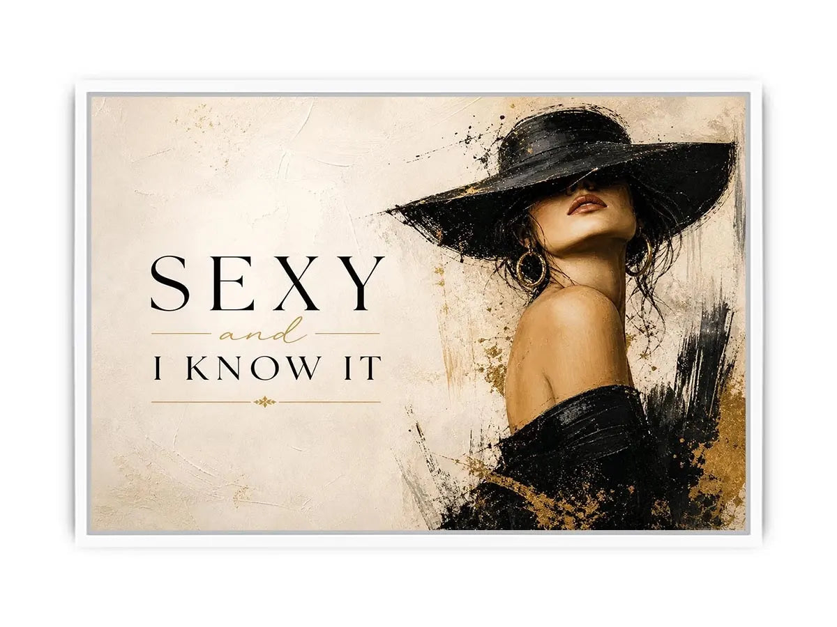 Sexy and I Know It fashion wall art with glamorous woman in black hat and luxury gold accents modern canvas print