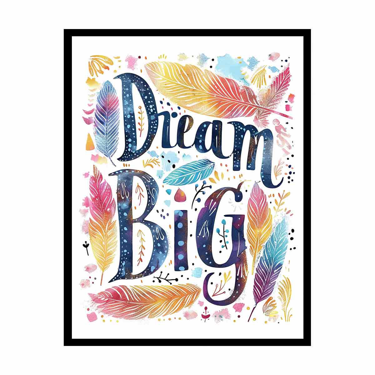 Colorful Dream Big feather typography art for kids room or creative office decor.