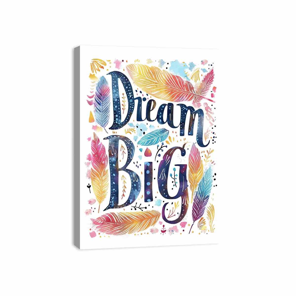 Colorful Dream Big feather typography art for kids room or creative office decor.